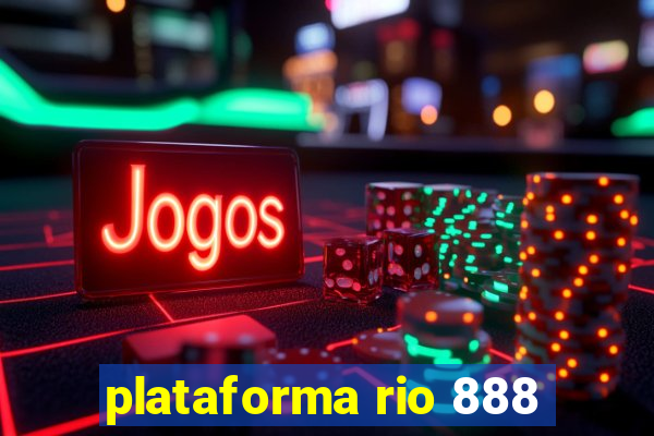 plataforma rio 888